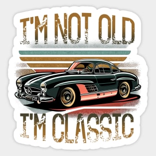 I'm Not Old I'm Classic Funny Car Quote Retro Vintage Car Sticker